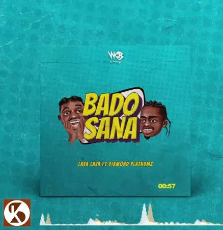 Lava Lava Ft. Diamond Platnumz - Bado Sana